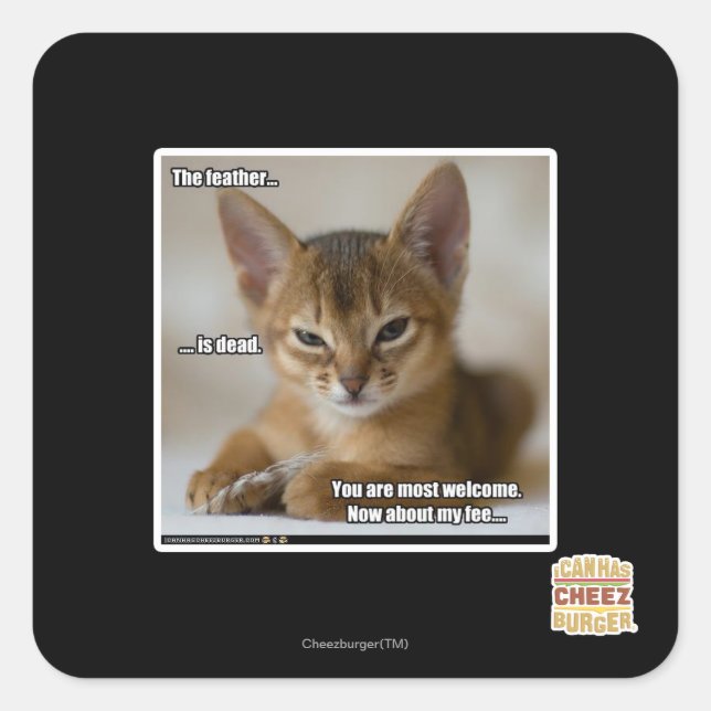 The feather is dead. square sticker (Front)