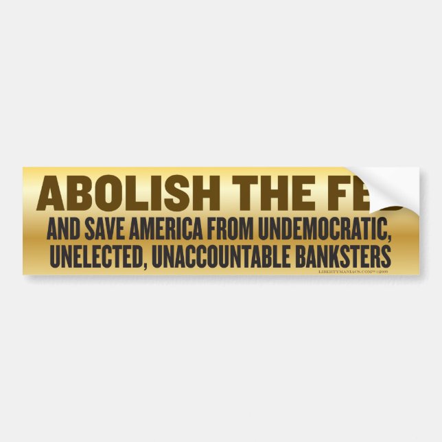 The Federal Reserve Bumper Sticker (Front)