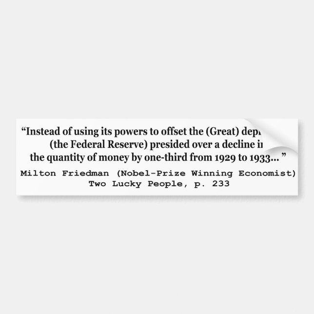 The Federal Reserve & The Great Depression Bumper Sticker (Front)