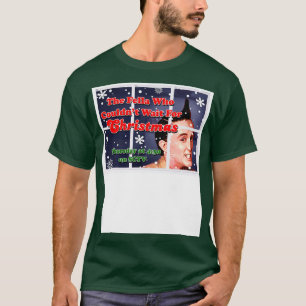 The Fella Who Couldnt Wait For Christmas SCTV T-Shirt