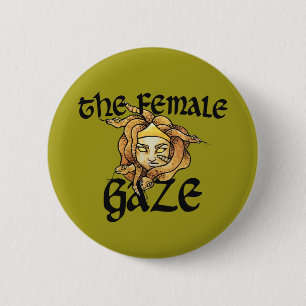 The Female Gaze Medusa Snakes Feminist Humour      6 Cm Round Badge