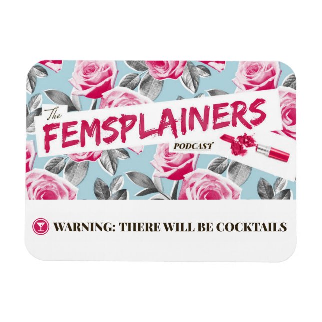 The Femsplainers magnet (Horizontal)
