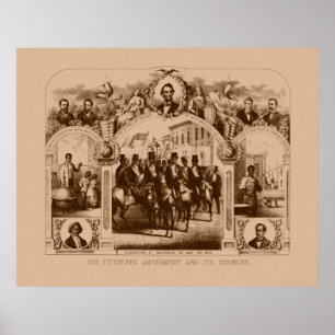 The Fifteenth Amendment And Its Results Poster