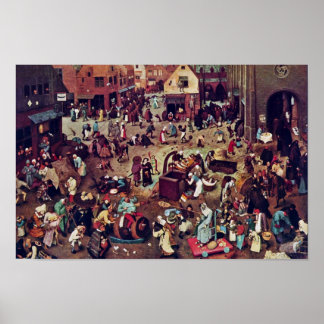 The Fight Between Carnival And Lent, By Bruegel Poster