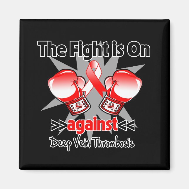 The Fight is On Against Deep Vein Thrombosis (DVT) Magnet (Front)
