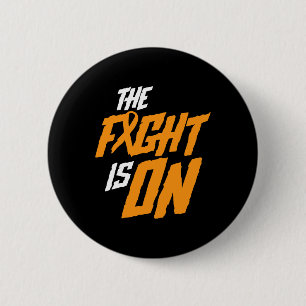The Fight Is On Leukaemia Awareness Cancer Survivo 6 Cm Round Badge