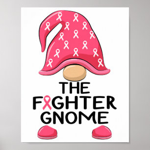 The Fighter Gnome - Breast Cancer Awareness Gnome  Poster