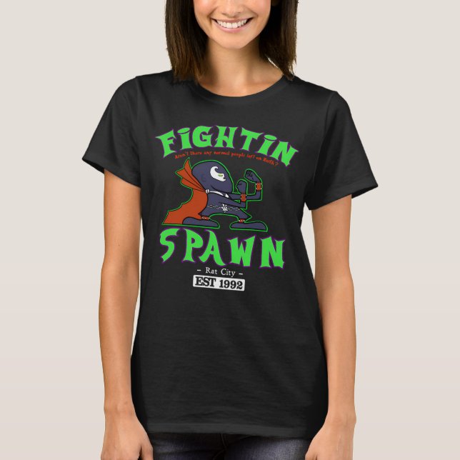 The Fightin Spawn T-Shirt (Front)