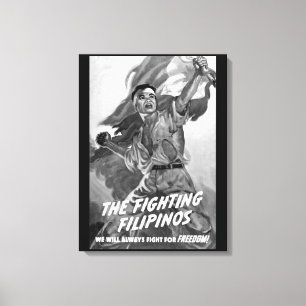 The Fighting Filipinos/We will always_war image Canvas Print