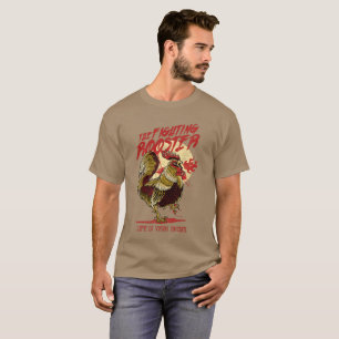 The Fighting Rooster T-Shirt