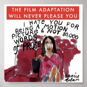 The Film of the Book Will Never Please You Poster