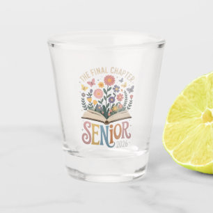 The Final Chapter Senior 2026 Graduation Blossom Shot Glass
