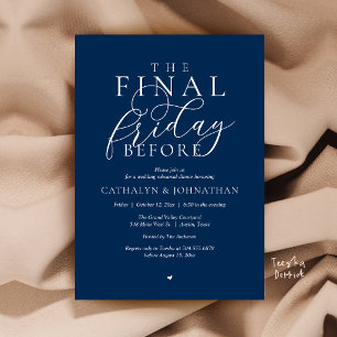 “The Final Friday Before” Classy Rehearsal Dinner Invitation