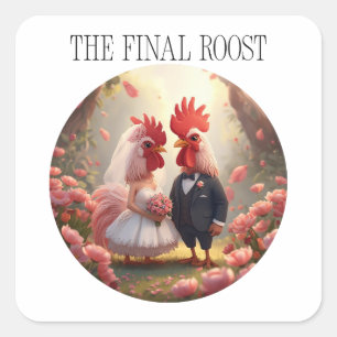 The Final Roost – Cute Rooster Wedding Bachelorett Square Sticker