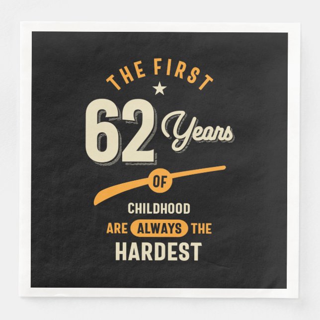 The First 62 Years - 62nd Birthday Gift Napkin (Front)