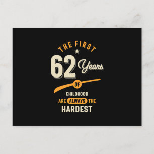 The First 62 Years - 62nd Birthday Gift Postcard