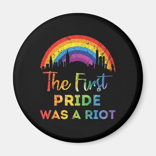 The First Gay Pride Was a Riot LGBT Magnet (Front)