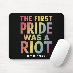 The First Pride Was A Riot LGBT Gay Ally Rainbow  Mouse Mat