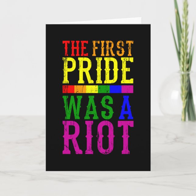 THE FIRST PRIDE WAS A RIOT LGBT Pride Month LGBTQ Card (Front)