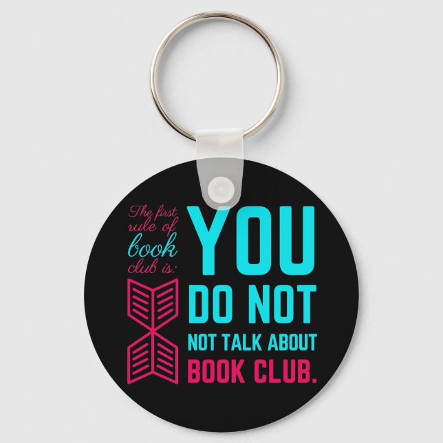 The first rule of book club funny phrase key ring (Front)
