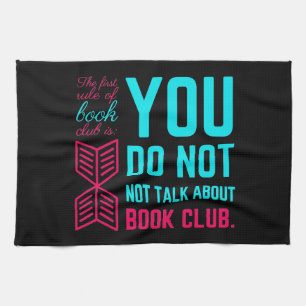 The first rule of book club funny phrase tea towel