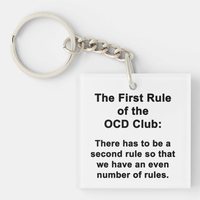 The First Rule of the OCD Club Key Ring (Front)