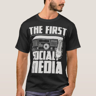 The First Social Media  Ham Radio Amateur Radio Op T-Shirt