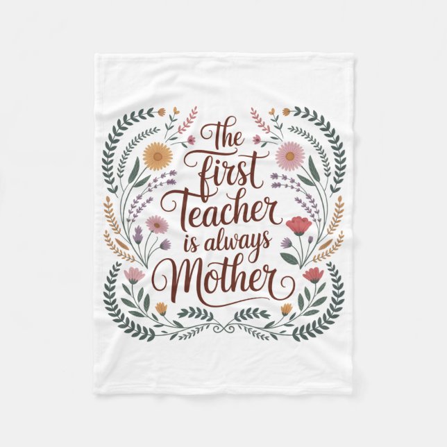 The First Teacher Is Always Mother Fleece Blanket (Front)