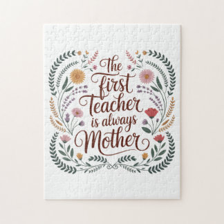 The First Teacher Is Always Mother Jigsaw Puzzle
