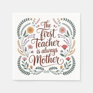 The First Teacher Is Always Mother Napkin