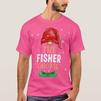 The fisher Gnome Family Matching Christmas Outfit  T-Shirt