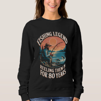 The Fishing Legend 80 Years of Reeling Them In Sweatshirt