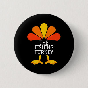The Fishing Turkey Funny Thanksgiving Matching Fam 6 Cm Round Badge