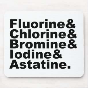 The Five Halogens of Chemistry Chlorine Bromine Mouse Mat
