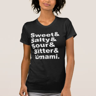 The Five Tastes Sweet Salty Sour Bitter & Umami T-Shirt