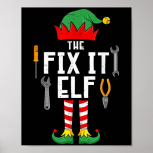 The Fix It Elf Christmas Family Matching Xmas Grou Poster