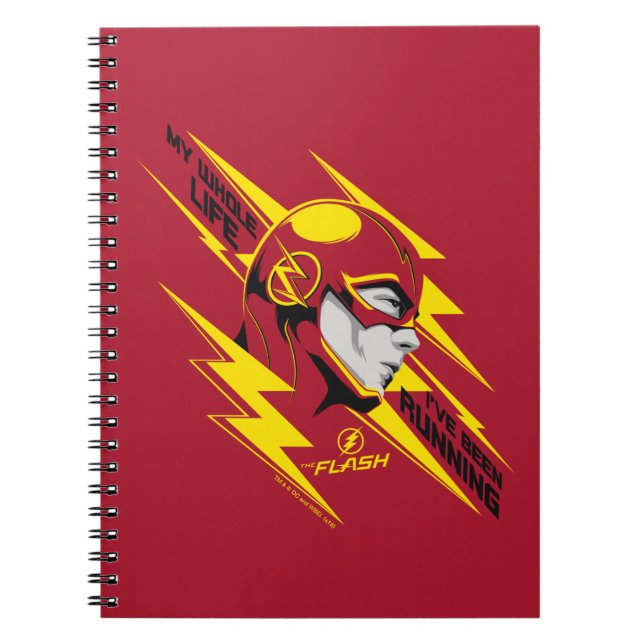 The Flash | My Whole Life I've Been Running Notebook (Front)