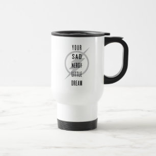 The Flash   "Your Sad Nerdy Little Dream" Travel Mug