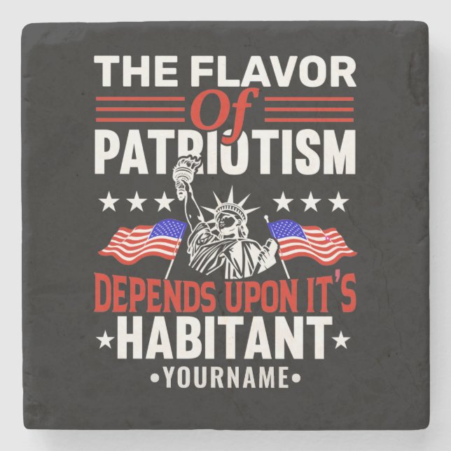 The Flavour of Patriotism Depends Upon its Habitan Stone Coaster (Front)