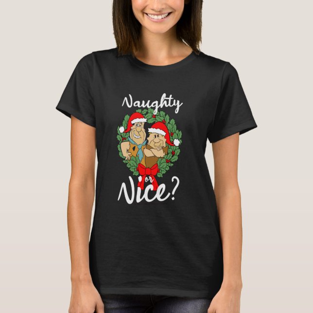The Flintstones Fred And Barney Naughty Or Nice Ch T-Shirt (Front)