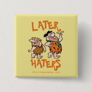 The Flintstones Fred & Barney - Later Haters 15 Cm Square Badge