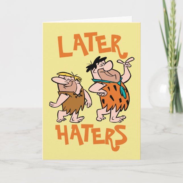 The Flintstones | Fred & Barney - Later Haters Card (Front)