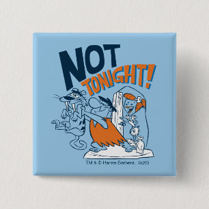 The Flintstones   Not Tonight! 15 Cm Square Badge