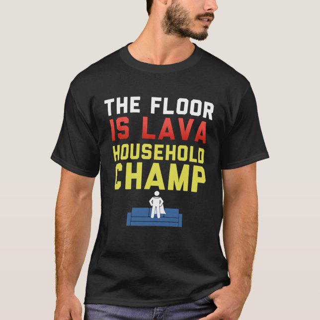 The Floor is Lava Household Champ  Lava Kids T-Shirt (Front)