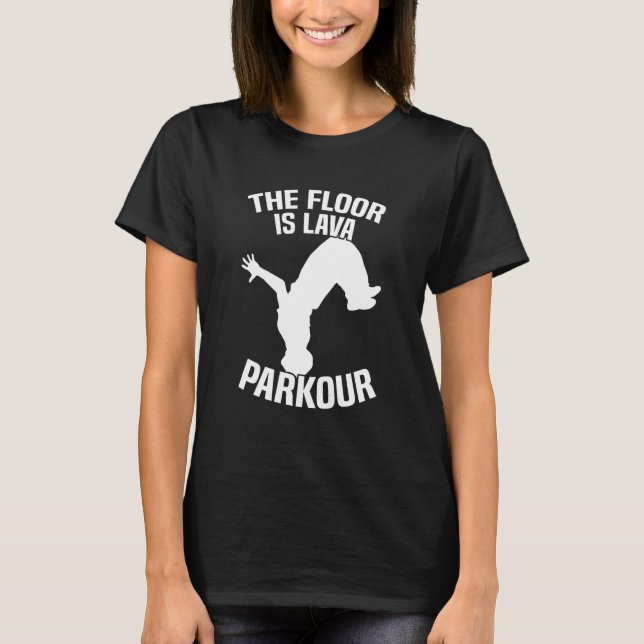 The Floor Is Lava Parkour T-Shirt (Front)