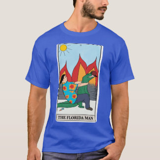 The Florida Man Tarot d T-Shirt