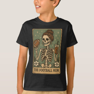 The Football Mum Tarot Card Skeleton Game Day Prou T-Shirt