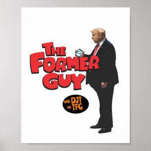 The Former Guy  Poster