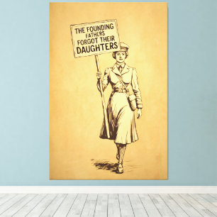 The Founding Fathers Suffragette Protest Art Canvas Print
