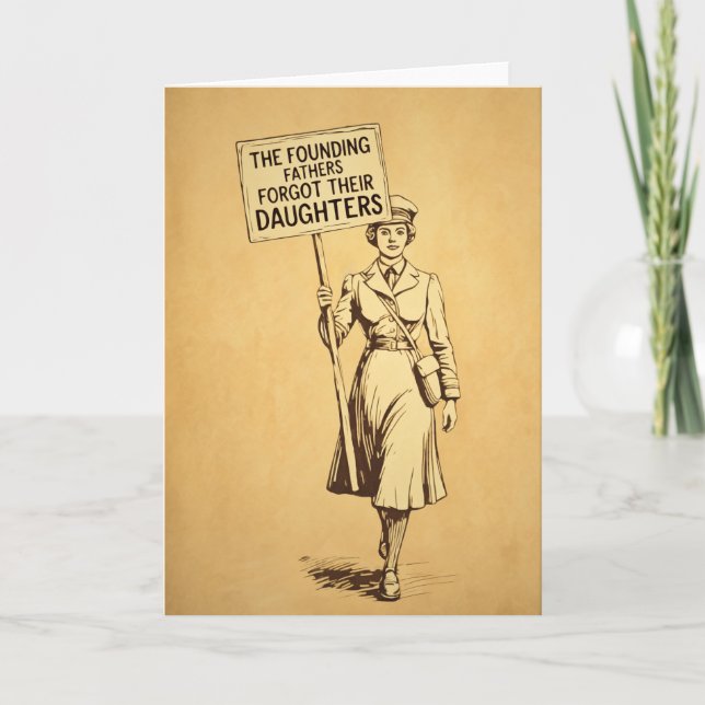 The Founding Fathers Suffragette Protest Art Card (Front)